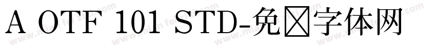 A OTF 101 STD字体转换